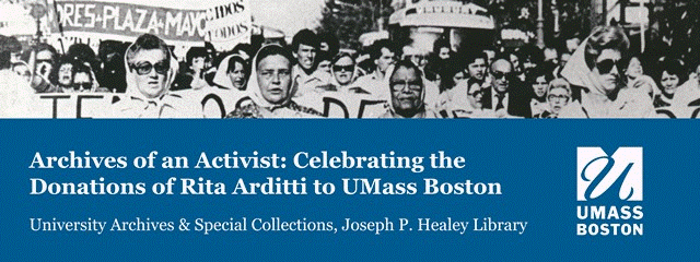 Archives of an Activist: Celebrating the Donations of Rita Arditti to UMass Boston
