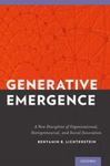 Generative Emergence: A New Discipline of Organizational, Entrepreneurial and Social Innovation by Benyamin B. Lichtenstein