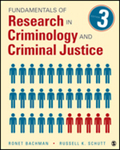 Fundamentals of Research in Criminology and Criminal Justice by Ronet Bachman and Russell K. Schutt