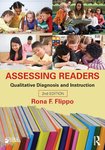 Assessing Readers: Qualitative Diagnosis and Instruction, Second Edition by Rona F. Flippo